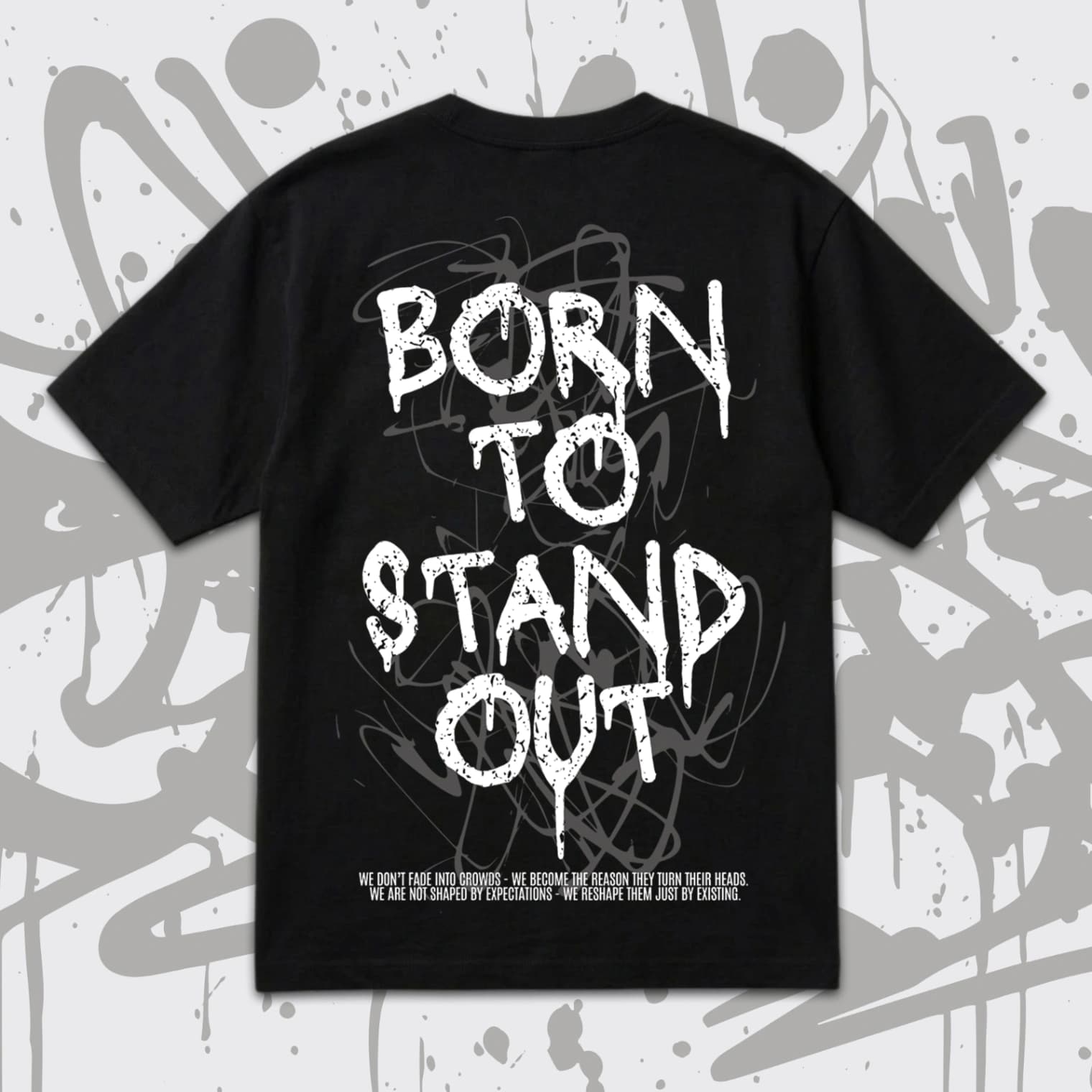 Тениска Oversize - Born To Stand Out